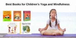 Books for Children’s Yoga and Mindfulness 